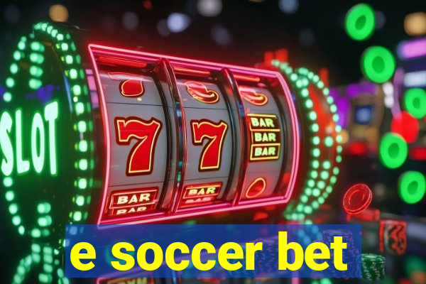 e soccer bet